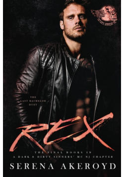 Rex (A Dark & Dirty Sinners' MC