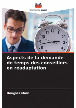 Aspects de la demande de temps des conseillers en réadaptation