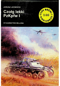 Typy broni i uzbrojenia Tom 146 Czołg lekki PzKpfw I