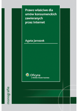 Prawo właściwe dla umów konsumenckich zawieranych przez Internet