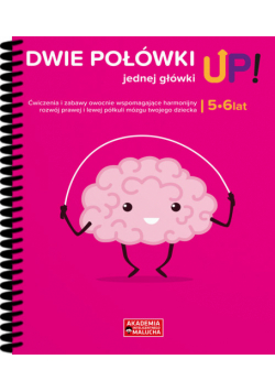 Dwie połówki jednej główki UP! - 5-6 lat