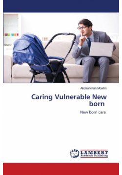 Caring Vulnerable New born