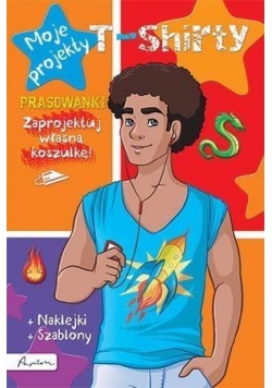 Moje projekty. T-shirty. Książka z prasowankami...