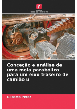 Conceção e análise de uma mola parabólica para um eixo traseiro de camião u