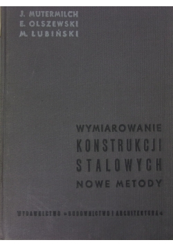 Wymieranie Konstrukcji Stalowych nowe Metody
