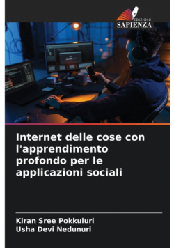 Internet delle cose con l'apprendimento profondo per le applicazioni sociali
