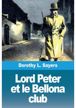 Lord Peter et le Bellona club