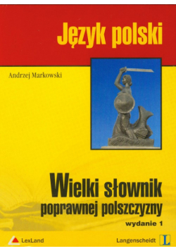 Wielki słownik poprawnej polszczyzny