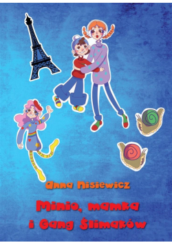 Minio, mamka i Gang Śimaków