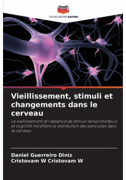 Vieillissement, stimuli et changements dans le cerveau