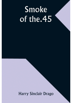 Smoke of the .45