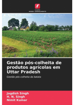 Gestão pós-colheita de produtos agrícolas em Uttar Pradesh