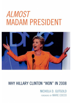 Almost Madam President