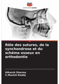 Rôle des sutures, de la synchondrose et du schéma osseux en orthodontie