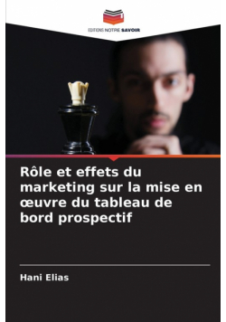 Rôle et effets du marketing sur la mise en œuvre du tableau de bord prospectif