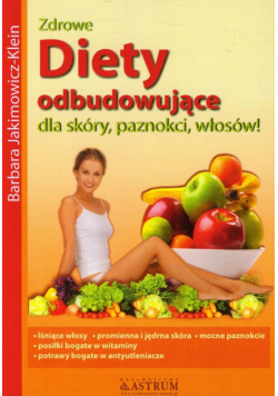 Dieta odbudowująca dla skóry, paznokci, włosów