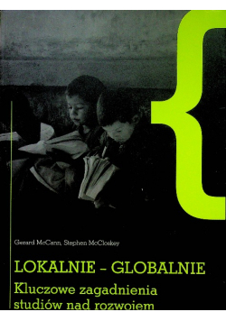 Lokalnie  globalnie kluczowe zagadnienia studiów nad rozwojem