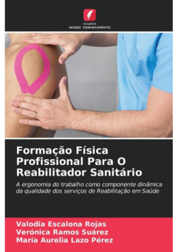 Formação Física Profissional Para O Reabilitador Sanitário