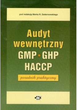 Audyt wewnętrzny GMP GHP HACCP Poradnik praktyczny