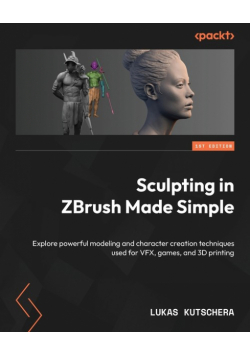 Sculpting in ZBrush Made Simple