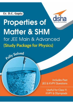 Properties of Matter & SHM for JEE Main & Advanced (Study Package for Physics)