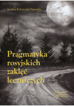 Pragmatyka rosyjskich zaklęć leczniczych