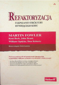 Refaktoryzacja Ulepszanie struktury istniejącego kodu