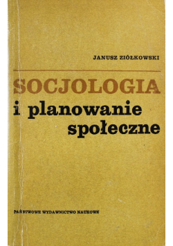 Socjologia i planowanie społeczne