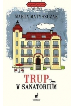 Kryminał pod psem Tom 6 Trup w sanatorium