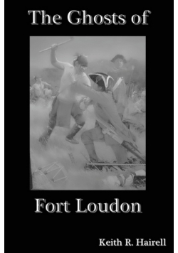 The Ghosts of Fort Loudon