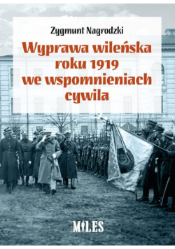 Wyprawa wileńska roku 1919 we wspomnieniach
