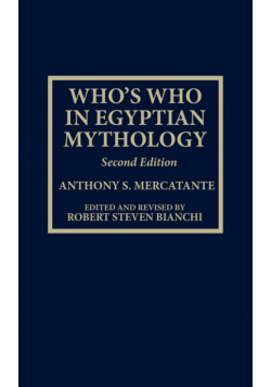 Who's Who in Egyptian Mythology, Second Edition