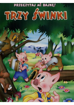 Przeczytaj mi bajkę Trzy świnki