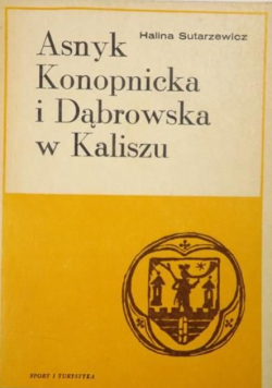Asnyk Konopnicka i Dąbrowska w Kaliszu