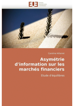 Asymétrie d''information sur les marchés financiers