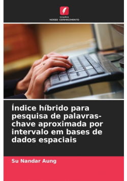 Índice híbrido para pesquisa de palavras-chave aproximada por intervalo em bases de dados espaciais