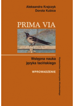 Prima Via. Wstępna nauka języka łacińskiego