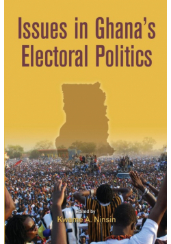 Issues in Ghana's Electoral Politics