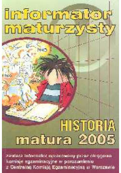 Informator maturzysty Historia Matura 2005