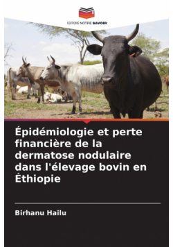 Épidémiologie et perte financière de la dermatose nodulaire dans l'élevage bovin en Éthiopie