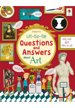 Lift-the-flap Questions and Answers about Art.