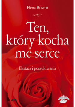 Ten który kocha me serce