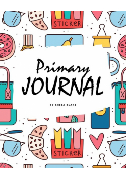Primary Journal Grades K-2 for Girls (8x10 Softcover Primary Journal / Journal for Kids)