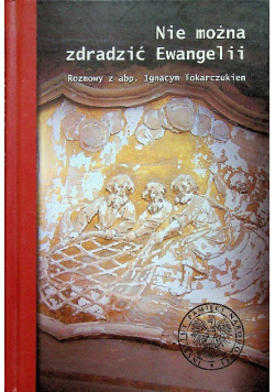 Nie można zdradzić Ewangelii