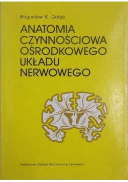 Anatomia czynnościowa ośrodkowego układu nerwowego