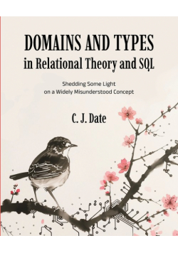 Domains and Types in Relational Theory and SQL