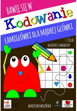 Bawię się w kodowanie. Łamigłówki dla mądrej..