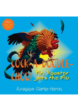Cock-A-Doodle-CHOO!