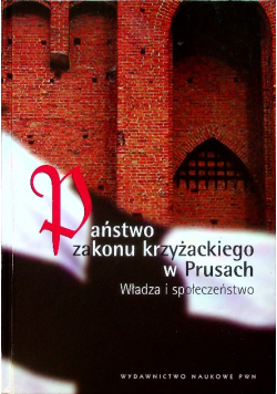 Państwo Zakonu Krzyżackiego w Prusach