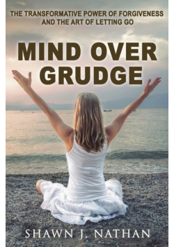Mind Over Grudge